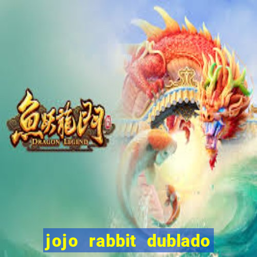 jojo rabbit dublado google drive