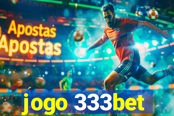 jogo 333bet