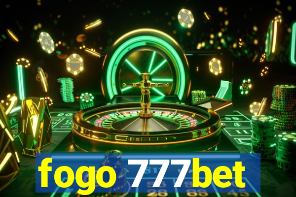 fogo 777bet