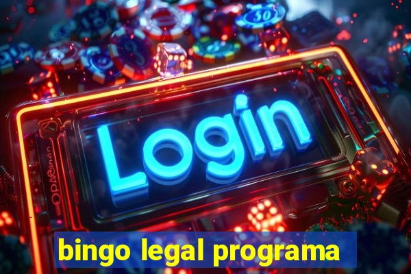 bingo legal programa