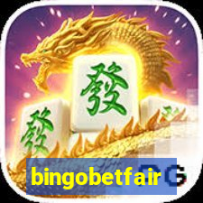 bingobetfair