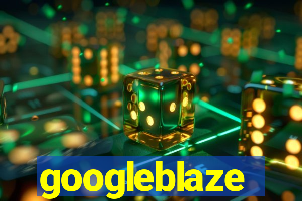 googleblaze