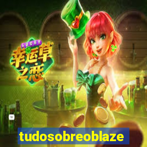 tudosobreoblaze